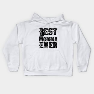 Best momma ever typography Kids Hoodie